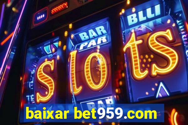 baixar bet959.com